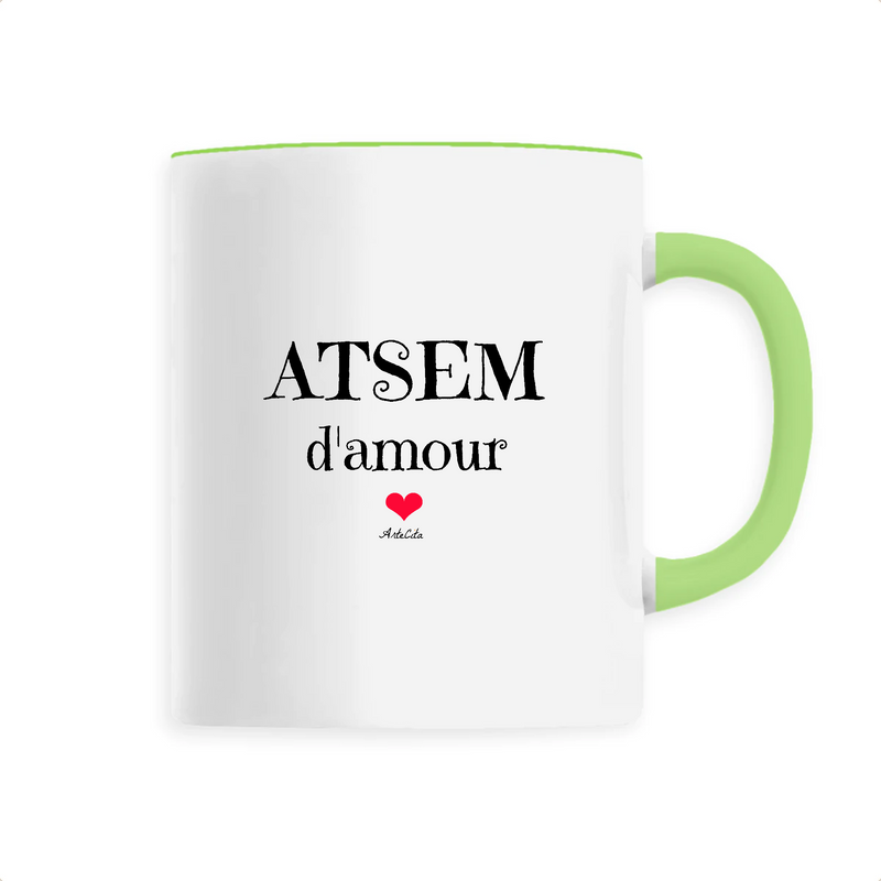 Cadeau anniversaire : Mug - ATSEM d'amour - 6 Coloris - Cadeau Original - Cadeau Personnalisable - Cadeaux-Positifs.com -Unique-Vert-