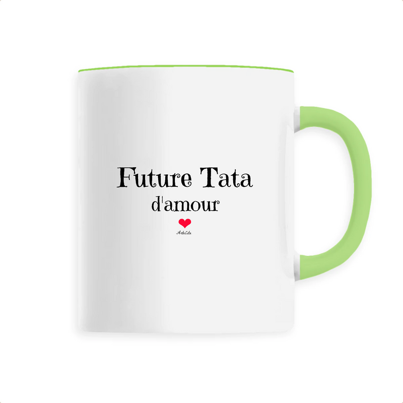 Cadeau anniversaire : Mug - Future Tata d'amour - 6 Coloris - Cadeau Original - Cadeau Personnalisable - Cadeaux-Positifs.com -Unique-Vert-