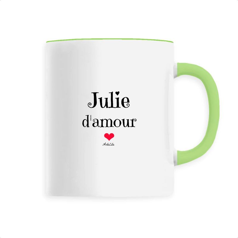 Cadeau anniversaire : Mug - Julie d'amour - 6 Coloris - Cadeau Original & Tendre - Cadeau Personnalisable - Cadeaux-Positifs.com -Unique-Vert-