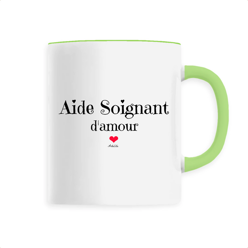 Cadeau anniversaire : Mug - Aide Soignant d'amour - 6 Coloris - Cadeau Original & Unique - Cadeau Personnalisable - Cadeaux-Positifs.com -Unique-Vert-