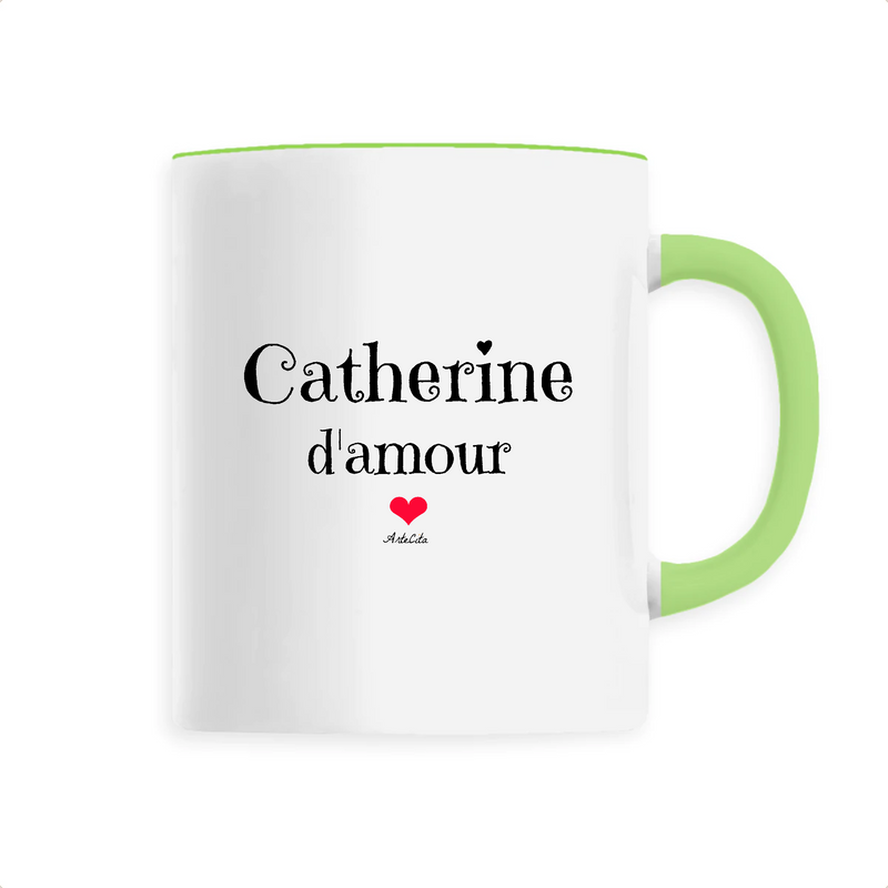 Cadeau anniversaire : Mug - Catherine d'amour - 6 Coloris - Cadeau Original & Tendre - Cadeau Personnalisable - Cadeaux-Positifs.com -Unique-Vert-