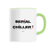 Mug - Serial Chiller - 6 Coloris - Cadeau Drôle - Humour - Cadeau Personnalisable - Cadeaux-Positifs.com -Unique-Vert-