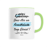 Mug - Merci vous êtes un Anesthésiste trop Génial - 6 Coloris - Unique - Cadeau Personnalisable - Cadeaux-Positifs.com -Unique-Vert-