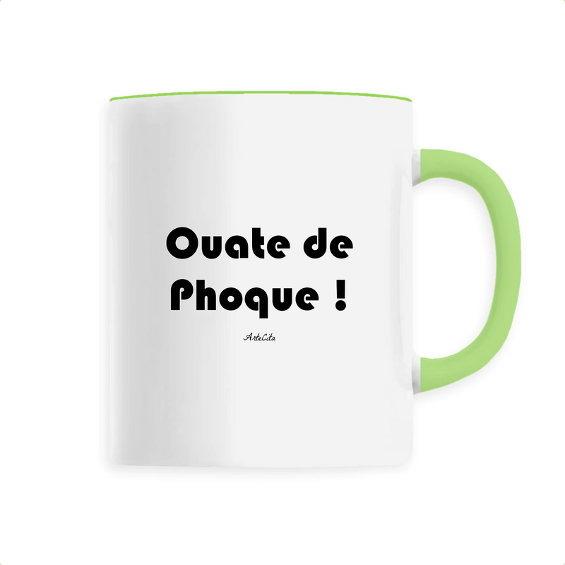 Cadeau anniversaire : Mug - Ouate de Phoque - 6 Coloris - Cadeau Drôle - Humour - Cadeau Personnalisable - Cadeaux-Positifs.com -Unique-Vert-