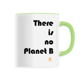 Mug - There is no Planet B - 6 Coloris - Cadeau Ecolo Engagé - Cadeau Personnalisable - Cadeaux-Positifs.com -Unique-Vert-