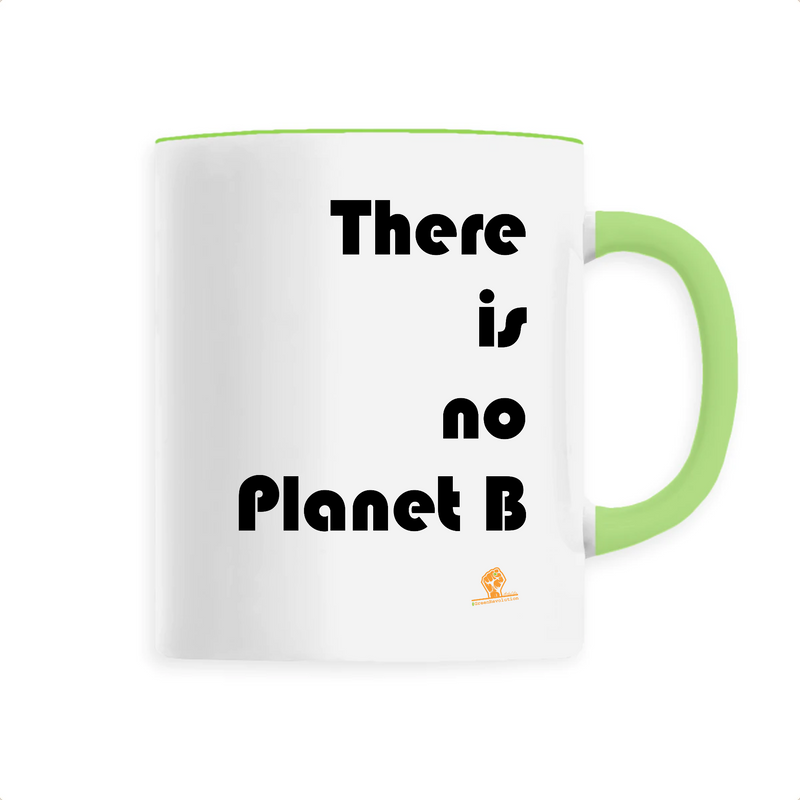Cadeau anniversaire : Mug - There is no Planet B - 6 Coloris - Cadeau Ecolo Engagé - Cadeau Personnalisable - Cadeaux-Positifs.com -Unique-Vert-