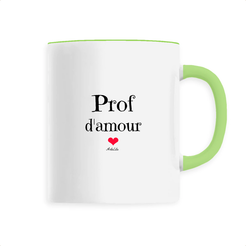 Cadeau anniversaire : Mug - Prof d'amour - 6 Coloris - Cadeau Original & Unique - Cadeau Personnalisable - Cadeaux-Positifs.com -Unique-Vert-