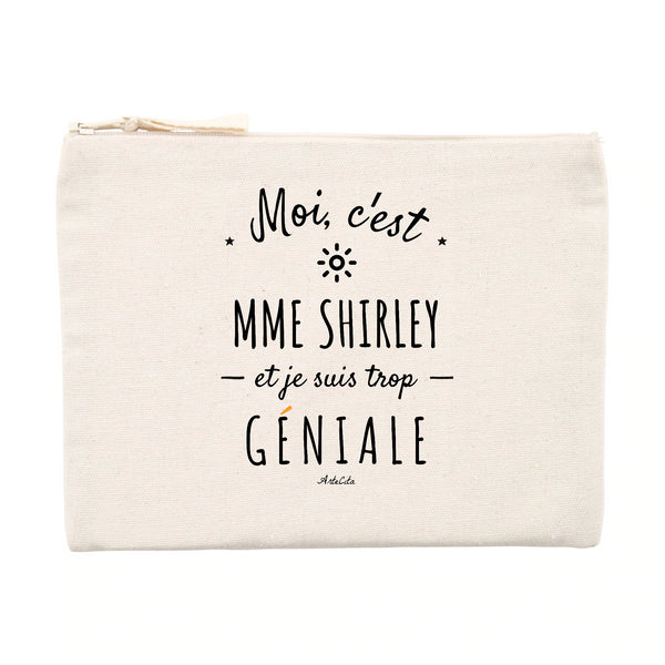 Pochette - Mme Shirley est trop Géniale - Cadeau Durable & Original - Cadeau Personnalisable - Cadeaux-Positifs.com -Unique-Beige-