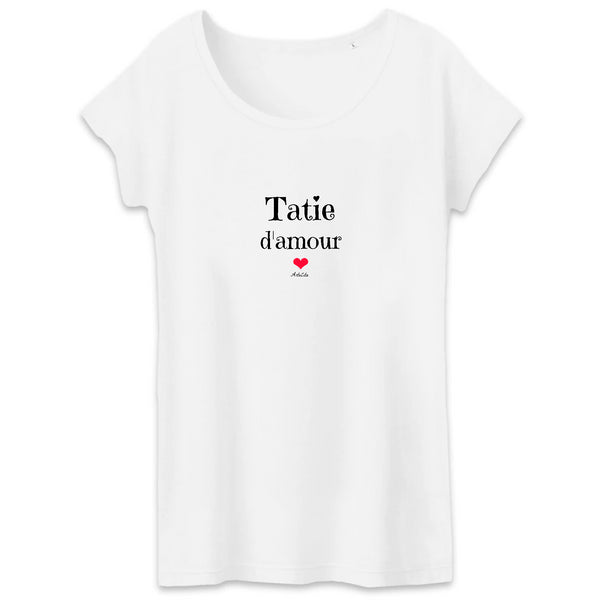 T-Shirt - Tatie d'amour - Coton Bio - 3 Coloris - Cadeau Tendre - Cadeau Personnalisable - Cadeaux-Positifs.com -XS-Blanc-