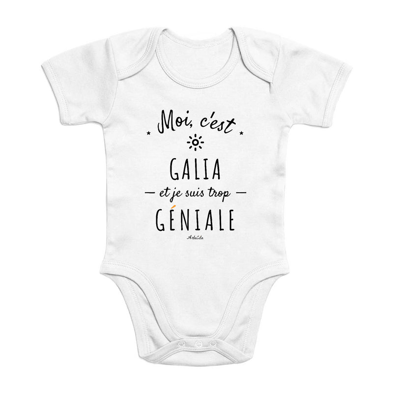 Cadeau anniversaire : Body - Galia est trop Géniale - Coton Bio - Cadeau Original - Cadeau Personnalisable - Cadeaux-Positifs.com -0-3 Mois-Blanc-