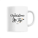 Mug - Ophtalmo au Top - 6 Coloris - Cadeau Original - Cadeau Personnalisable - Cadeaux-Positifs.com -Unique-Blanc-