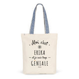Tote Bag Premium - Erika est trop Géniale - 2 Coloris - Cadeau Durable - Cadeau Personnalisable - Cadeaux-Positifs.com -Unique-Bleu-