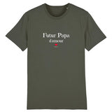 T-Shirt - Futur Papa d'amour - Coton Bio - 7 Coloris - Cadeau Original - Cadeau Personnalisable - Cadeaux-Positifs.com -XS-Kaki-