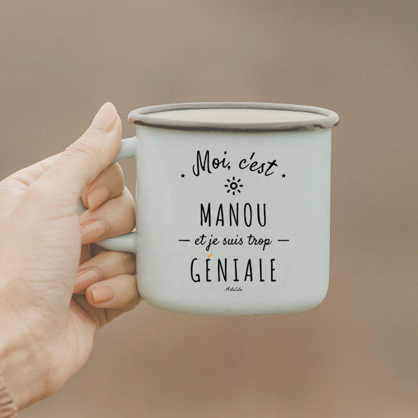 Mug - Manou est trop Géniale - Métal émaillé - Cadeau Original - Cadeau Personnalisable - Cadeaux-Positifs.com -Unique-Blanc-