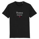 T-Shirt - Tonton d'amour - Coton Bio - 7 Coloris - Cadeau Original - Cadeau Personnalisable - Cadeaux-Positifs.com -XS-Noir-