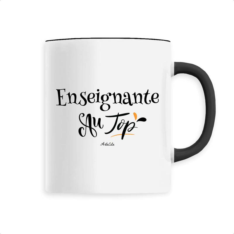 Cadeau anniversaire : Mug - Enseignante au Top - 6 Coloris - Cadeau Original - Cadeau Personnalisable - Cadeaux-Positifs.com -Unique-Noir-