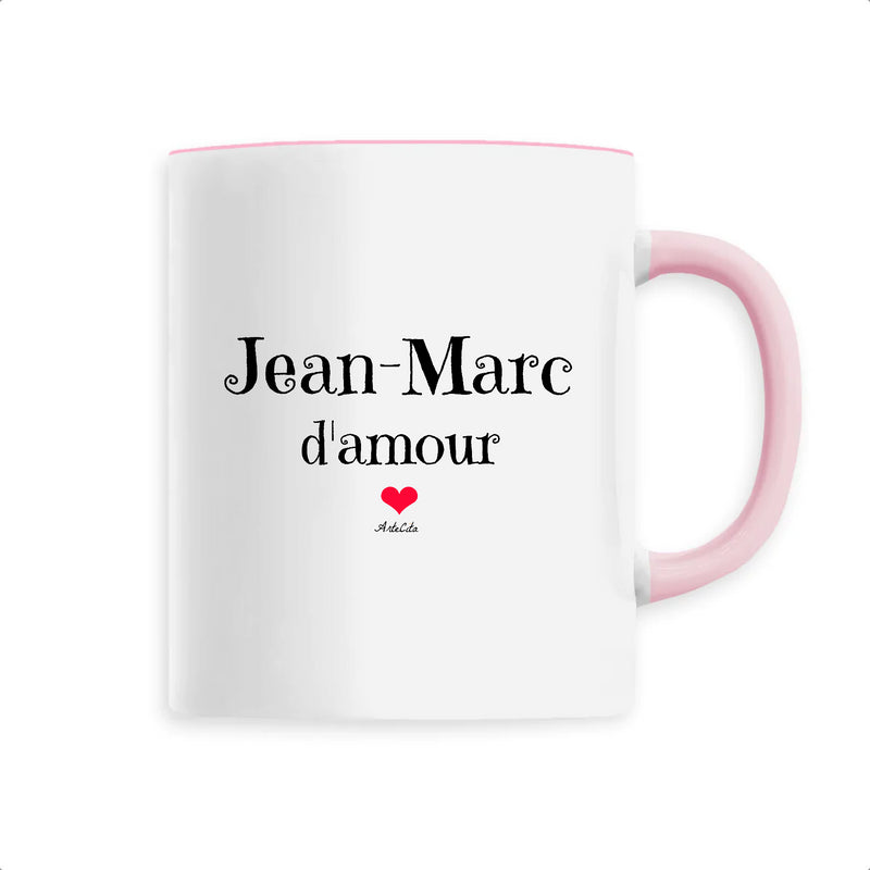 Cadeau anniversaire : Mug - Jean-Marc d'amour - 6 Coloris - Cadeau Original & Tendre - Cadeau Personnalisable - Cadeaux-Positifs.com -Unique-Rose-
