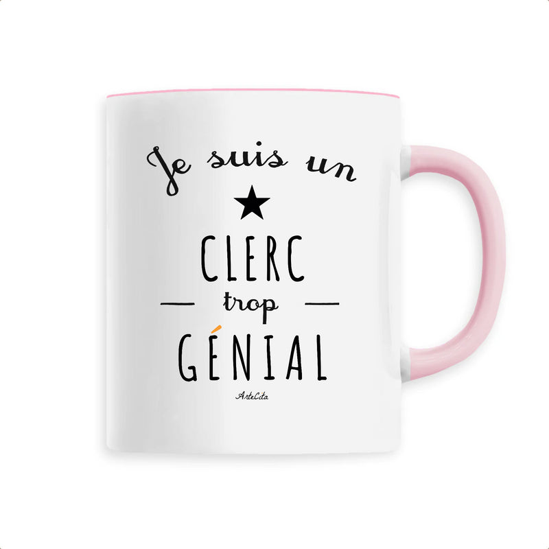 Cadeau anniversaire : Mug - Un Clerc trop Génial - 6 Coloris - Cadeau Original - Cadeau Personnalisable - Cadeaux-Positifs.com -Unique-Rose-