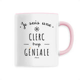 Mug - Une Clerc trop Géniale - 6 Coloris - Cadeau Original - Cadeau Personnalisable - Cadeaux-Positifs.com -Unique-Rose-
