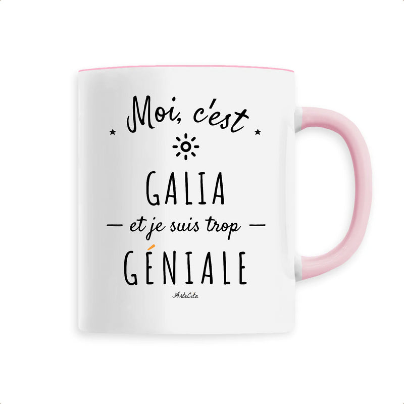 Cadeau anniversaire : Mug - Galia est trop Géniale - 6 Coloris - Cadeau Original - Cadeau Personnalisable - Cadeaux-Positifs.com -Unique-Rose-