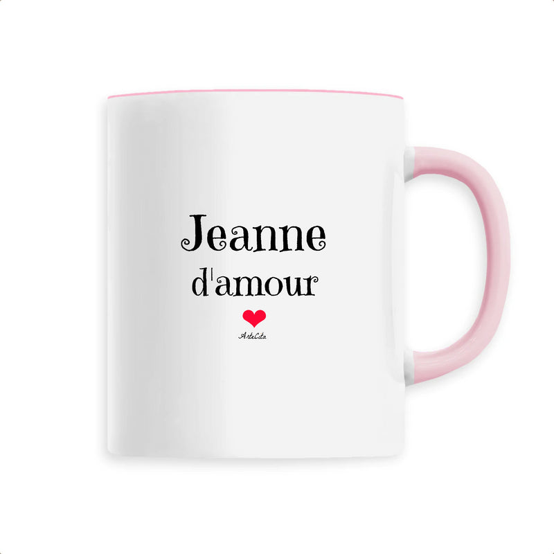 Cadeau anniversaire : Mug - Jeanne d'amour - 6 Coloris - Cadeau Original & Tendre - Cadeau Personnalisable - Cadeaux-Positifs.com -Unique-Rose-