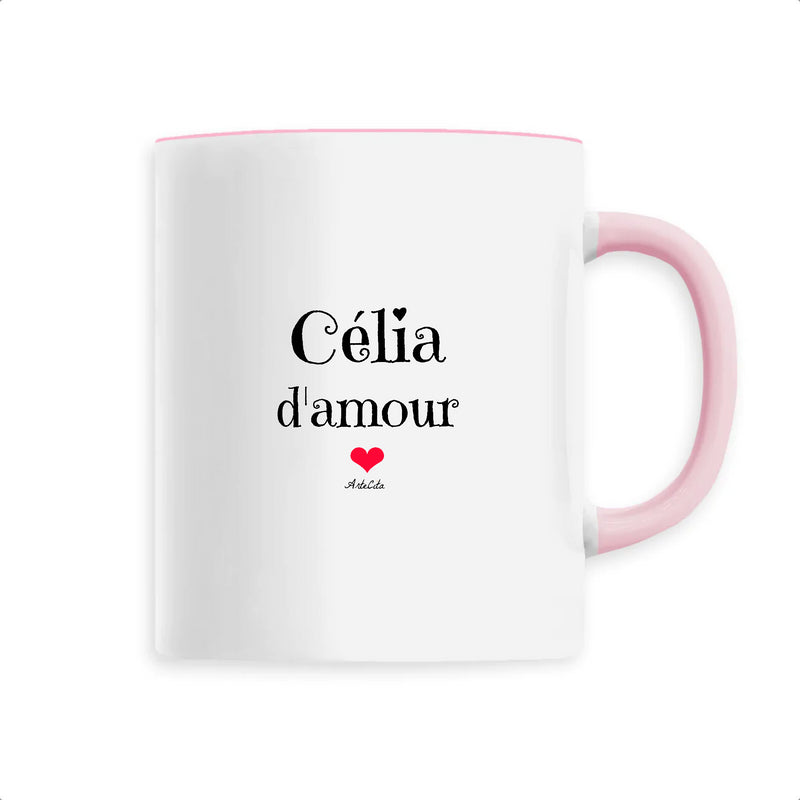 Cadeau anniversaire : Mug - Célia d'amour - 6 Coloris - Cadeau Original & Tendre - Cadeau Personnalisable - Cadeaux-Positifs.com -Unique-Rose-