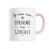 Mug - Une Ophtalmo trop Géniale - 6 Coloris - Cadeau Original - Cadeau Personnalisable - Cadeaux-Positifs.com -Unique-Rose-