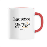 Mug - Laurence au Top - 6 Coloris - Cadeau Original - Cadeau Personnalisable - Cadeaux-Positifs.com -Unique-Rouge-