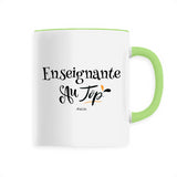 Mug - Enseignante au Top - 6 Coloris - Cadeau Original - Cadeau Personnalisable - Cadeaux-Positifs.com -Unique-Vert-