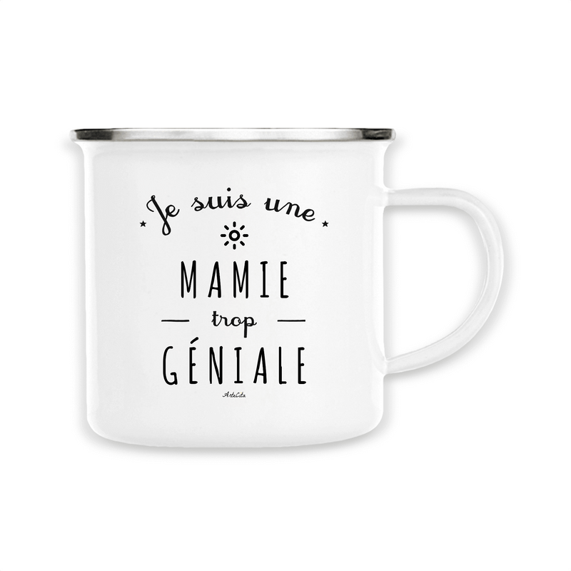 Cadeau anniversaire : Mug - Une Mamie trop Géniale - Métal émaillé - Cadeau Original - Cadeau Personnalisable - Cadeaux-Positifs.com -Unique-Blanc-