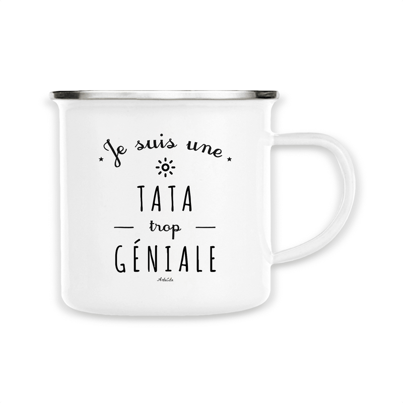 Cadeau anniversaire : Mug - Une Tata trop Géniale - Métal émaillé - Cadeau Original - Cadeau Personnalisable - Cadeaux-Positifs.com -Unique-Blanc-