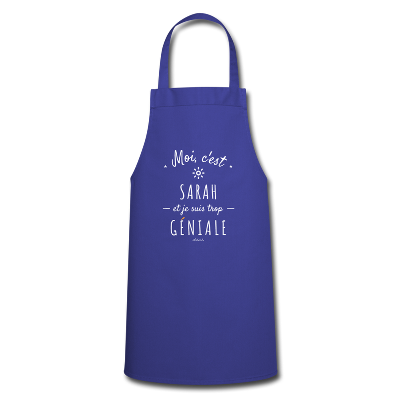 Cadeau anniversaire : Tablier - Sarah est trop Géniale - 7 Coloris - Cadeau Original - Cadeau Personnalisable - Cadeaux-Positifs.com -royal blue-