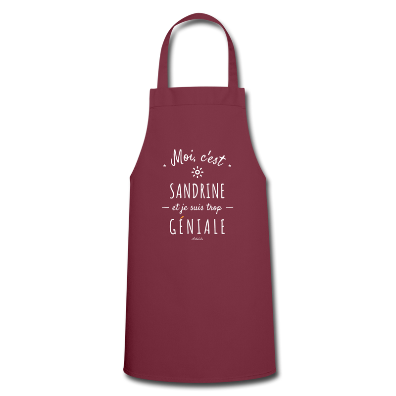 Cadeau anniversaire : Tablier - Sandrine est trop Géniale - 7 Coloris - Cadeau Original - Cadeau Personnalisable - Cadeaux-Positifs.com -bordeaux-