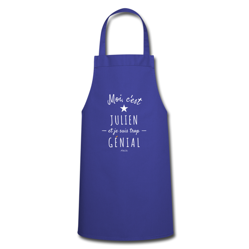 Cadeau anniversaire : Tablier - Julien est trop Génial - 7 Coloris - Cadeau Original - Cadeau Personnalisable - Cadeaux-Positifs.com -bleu royal-