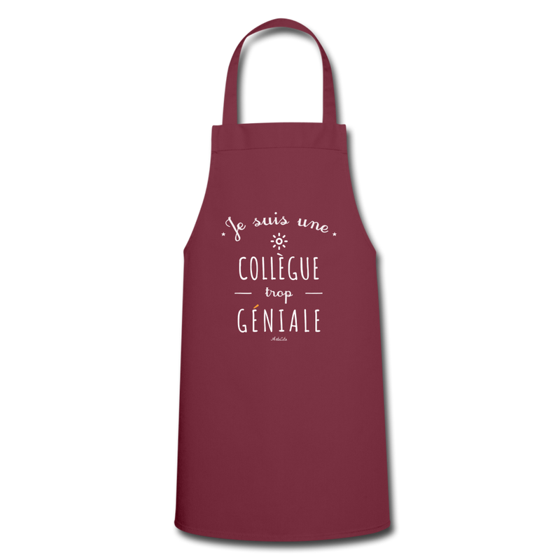 Cadeau anniversaire : Tablier - Une Collègue trop Géniale - 7 Coloris - Cadeau Original - Cadeau Personnalisable - Cadeaux-Positifs.com -bordeaux-