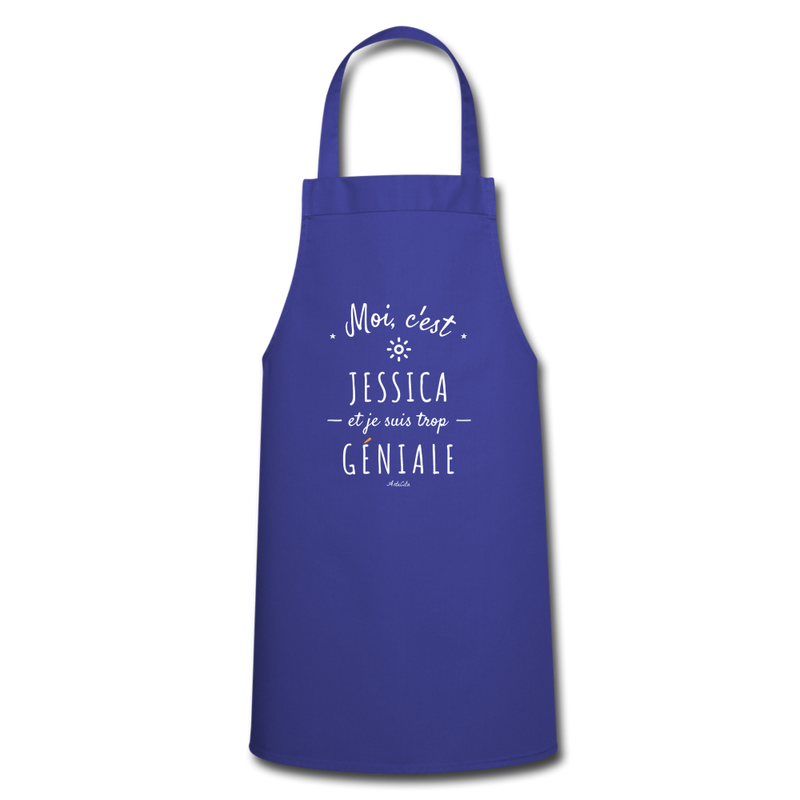 Cadeau anniversaire : Tablier - Jessica est trop Géniale - 7 Coloris - Cadeau Original - Cadeau Personnalisable - Cadeaux-Positifs.com -bleu royal-
