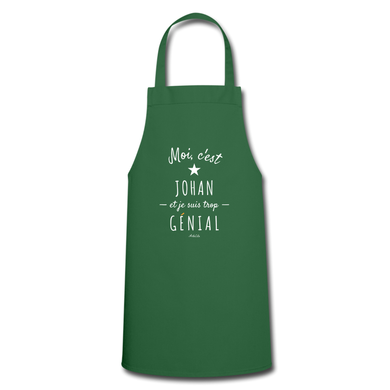 Cadeau anniversaire : Tablier - Johan est trop Génial - 7 Coloris - Cadeau Original - Cadeau Personnalisable - Cadeaux-Positifs.com -vert foncé-