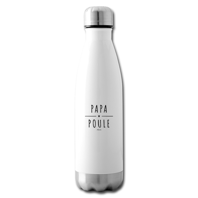 Cadeau anniversaire : Bouteille isotherme - Papa Poule - Sans BPA - Cadeau Original - Cadeau Personnalisable - Cadeaux-Positifs.com -blanc-