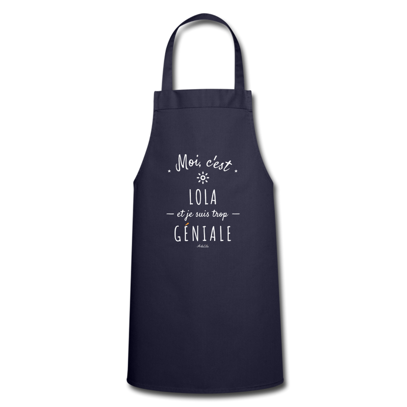 Cadeau anniversaire : Tablier - Lola est trop Géniale - 7 Coloris - Cadeau Original - Cadeau Personnalisable - Cadeaux-Positifs.com -navy-