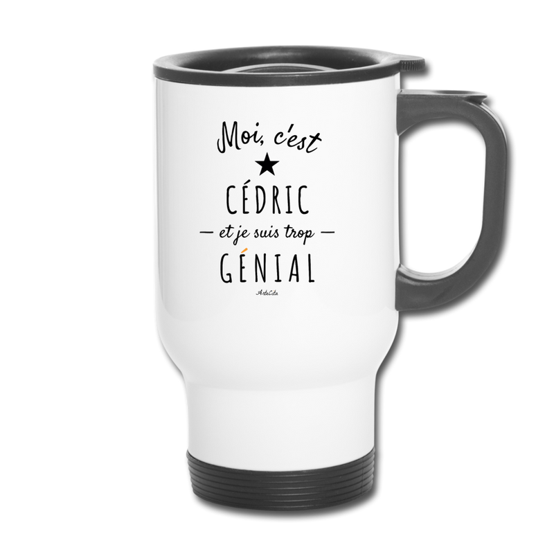 Cadeau anniversaire : Mug isotherme - Cédric est trop Génial - Cadeau Durable - Cadeau Personnalisable - Cadeaux-Positifs.com -One Size-