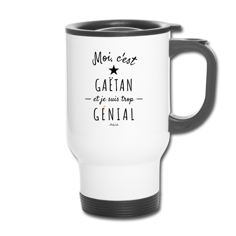 Cadeau anniversaire : Mug isotherme - Gaëtan est trop Génial - Cadeau Original - Cadeau Personnalisable - Cadeaux-Positifs.com -taille unique-