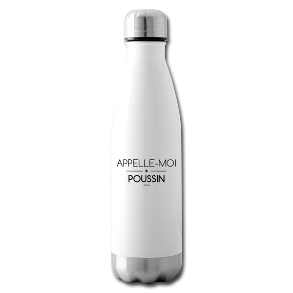 Bouteille isotherme - Appelle-moi Poussin - Cadeau Durable - Cadeau Personnalisable - Cadeaux-Positifs.com -blanc-