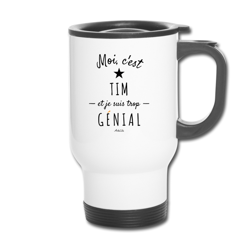 Cadeau anniversaire : Mug isotherme - Tim est trop Génial - Cadeau Durable - Cadeau Personnalisable - Cadeaux-Positifs.com -taille unique-
