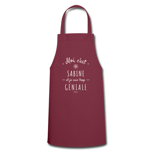 Tablier - Sabine est trop Géniale - 7 Coloris - Cadeau Original - Cadeau Personnalisable - Cadeaux-Positifs.com -bordeaux-