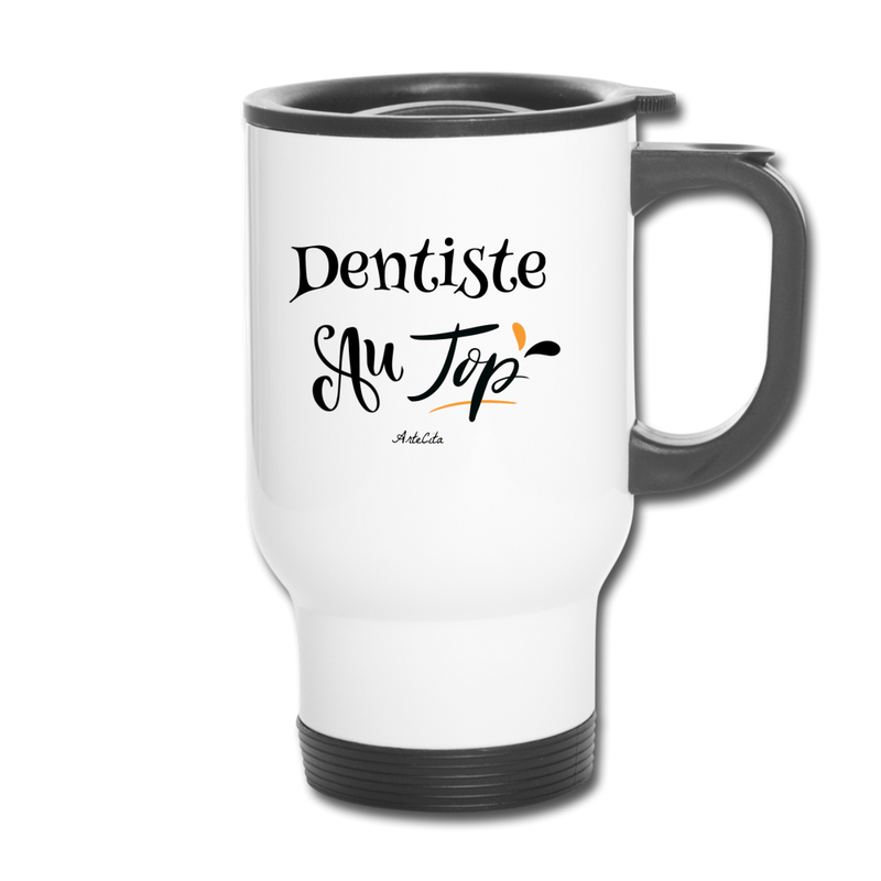 Cadeau anniversaire : Mug isotherme - Dentiste au Top - Sans BPA - Cadeau Durable - Cadeau Personnalisable - Cadeaux-Positifs.com -taille unique-