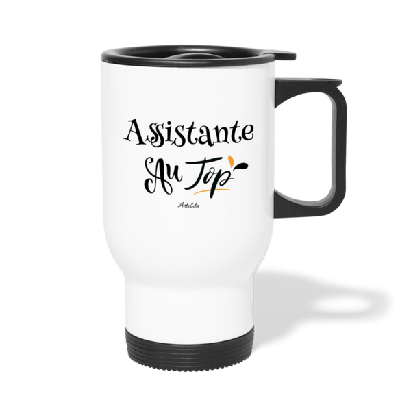 Mug isotherme - Assistante au Top - Sans BPA - Cadeau Original - Cadeau Personnalisable - Cadeaux-Positifs.com -taille unique-