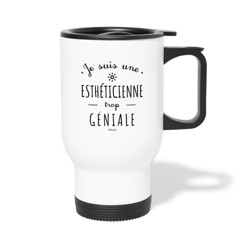 Cadeau anniversaire : Mug isotherme - Une Esthéticienne trop Géniale - Cadeau Original - Cadeau Personnalisable - Cadeaux-Positifs.com -taille unique-