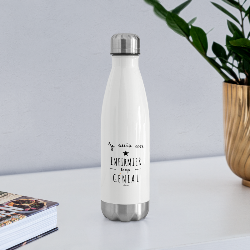 Cadeau anniversaire : Bouteille isotherme - Un Infirmier trop Génial - Cadeau Durable - Cadeau Personnalisable - Cadeaux-Positifs.com -blanc-