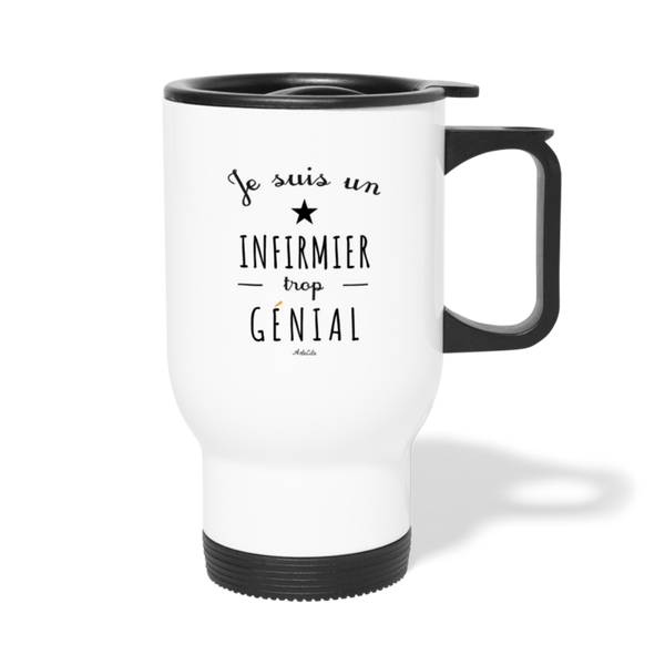 Mug isotherme - Un Infirmier trop Génial - Cadeau Durable - Cadeau Personnalisable - Cadeaux-Positifs.com -taille unique-