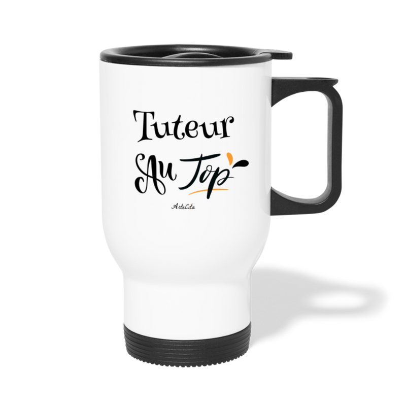 Cadeau anniversaire : Mug isotherme - Tuteur au Top - Sans BPA - Cadeau Durable - Cadeau Personnalisable - Cadeaux-Positifs.com -taille unique-